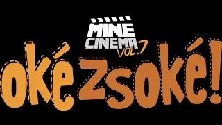 MineCinema vol.7 - OkéZsoké (teljes film)