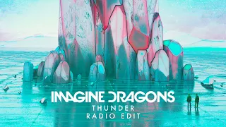 Imagine Dragons - Thunder (UK Radio Edit) [No High-Pitched Vocals]