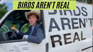 BIRDS AREN'T REAL? | What do you do for a living?