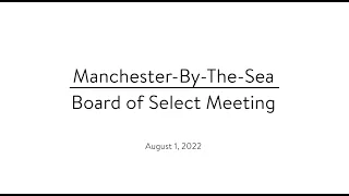 Manchester Board of Select Meeting | August 1, 2022