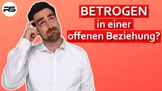 Fremdgehen – Ist es möglich in einer offenen Beziehung zu BETRÜGEN?