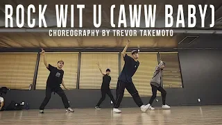 Ashanti "Rock Wit U (Aww Baby)" Choreography by Trevor Takemoto