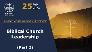 Sunday Morning Worship Service | 25 February 2024