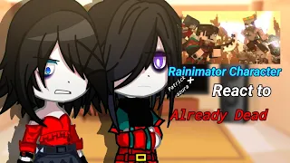 Rainimator Character React to Already Dead//Rainimator//My Au//+Patrick & Azura//