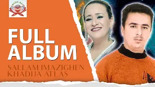 Sallam Imazighen & Khadija Atlas - Ourinou (Full Album)