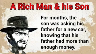 A Rich Man and his Son | Learning English | English Stories
