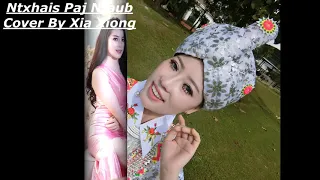 Ntxhais paj ntaub cover by Xia Xiong