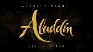 Aladdin - Arabian Nights |  Epic Version