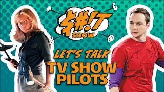 Sh*t Show Podcast: TV Show Pilots