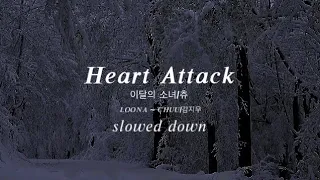 heart attack - LOONA ~ Chuu | slowed down