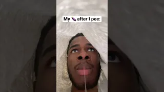 My 🍆 after I pee