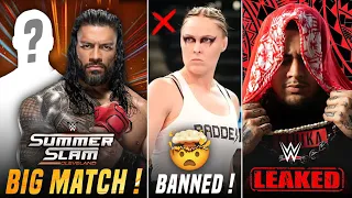 OMG ! Roman Reigns SUMMERSLAM Match Spoil | Ronda Rousey BANNED in WWE | Jacob Fatu WWE Debut LEAKED
