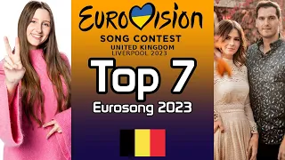 Eurosong 2023: My Top 7 [w/ Ratings] | Eurovision Song Contest 2023