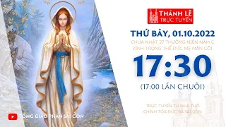 🔴Thánh Lễ Trực Tuyến | 17:30 | CHÚA NHẬT 27 THƯỜNG NIÊN | THỨ BẢY 1-10-2022 | NHÀ THỜ ĐỨC BÀ