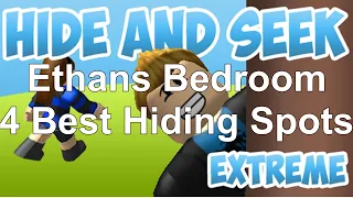 4 Best Hiding Spots Ethans Bedroom ( ROBLOX HIDE AND SEEK )