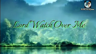 Lord Watch Over Me