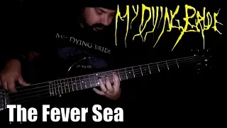 MY DYING BRIDE - THE FEVER SEA (BASS Cover)