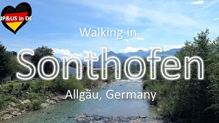 【Allgäu】🇩🇪Walking in Sonthofen Allgäu Southern Germany / Walking Tour