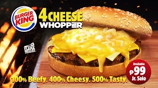 Burger King 4-Cheese Whopper: 100% Beefy. 400% Cheesy. 500% Tasty.