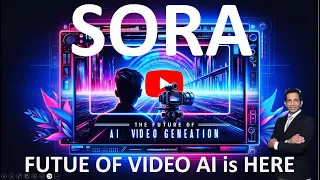 SORA: Revolutionizing Video Creation with AI"