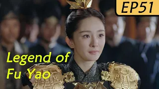 【ENG SUB】Legend of Fu Yao EP51 | Yang Mi, Ethan Juan/Ruan Jing Tian | Trampled Servant becomes Queen