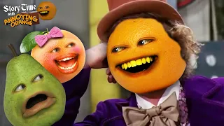 Annoying Orange - Storytime: Charlie and the Chocolate Factory!