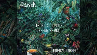 Naraska - Tropical Jungle (Fernn Remix)