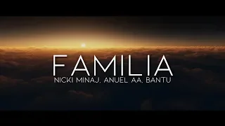 Nicki Minaj, Anuel AA, Bantu - Familia (Lyrics)