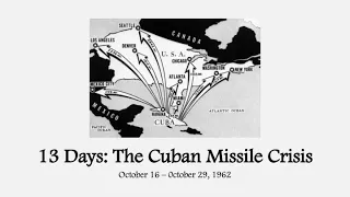 13 Days: The Cuban Missile Crisis