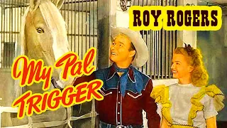 My Pal Trigger (1946) Roy Rogers | Action, Drama, Musical Movie