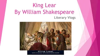 King Lear | William Shakespeare | Easy Explanation | Summary In Tamil | Literary Vlogs