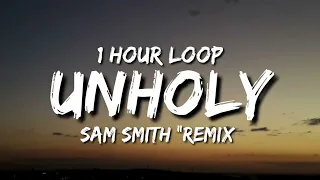 Sam Smith - Unholy (1 Hour Loop) ft. Kim Petras [Remix Song]