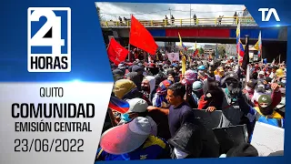 Noticias Quito: Noticiero 24 Horas 23/06/2022 (De la Comunidad - Emisión Central)