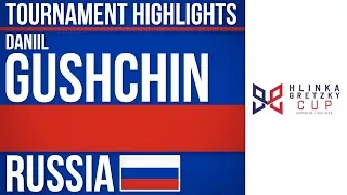 Daniil Gushchin | Hlinka Gretzky Cup | Tournament Highlights