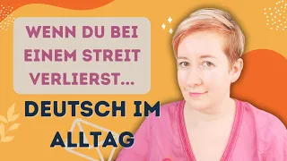 Wenn du bei einem Streit verlierst | Deutsch mit Marija