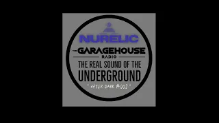 Underground '2-Step' Garage - NURELIC on GHR 'After Dark' #002 - 26.10.23