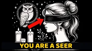 9 HIDDEN SIGNS You Are a SEER - Only 10 PEOPLE OUT OF 1000 Have These Signs