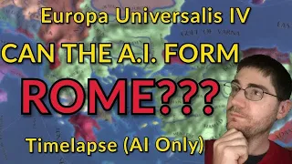 Can the AI form Rome if Byzantium is Super Buffed | EU4 Timelapse