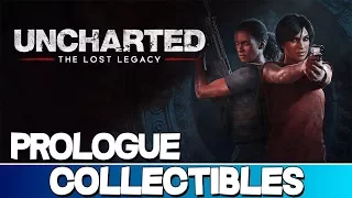 Uncharted: The Lost Legacy | Prologue Collectibles (Treasures/Boxes/Photos/Conversations)