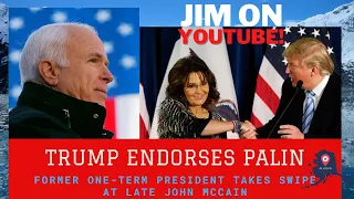 Trump Backs Palin, Takes Swipe At McCain