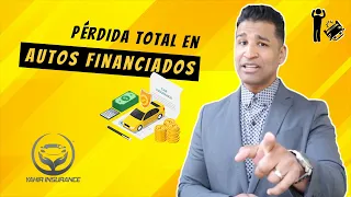 Pérdida total en autos financiados......