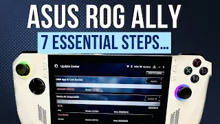 7 ESSENTIAL steps to OPTIMISE your Asus ROG Ally…