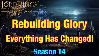 S14 Rebuilding Glory: Season Mechanic Changes & More! - Lord Of The Rings: Rise To War!