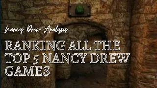 Ranking the Top 5 Nancy Drew Games - ALL CATEGORIES (Scariest, Classics, Puzzles, Story, and MORE)