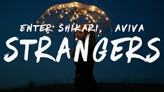 AViVA & ENTER SHIKARI - Strangers (lyrics)