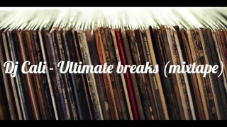 Dj Cali -  Ultimate Breaks mixtape / Top rock Music 2017