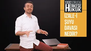 İzale-i Şuyu Davası Nedir? Açık artırması nasıl olur? Ortaklığın Giderilmesi Davası I Herkese Hukuk