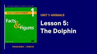 [Audio + Answer] Facts and Figures - Unit 1: Lesson 5: The Dolphin