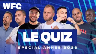 ⚽ Le quiz du WFC #11 spécial 2023 avec Mehdi Maïzi et Nico Colombien (Football)