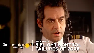 6 Flight Control Failures Of 2008 | Smithsonian Channel